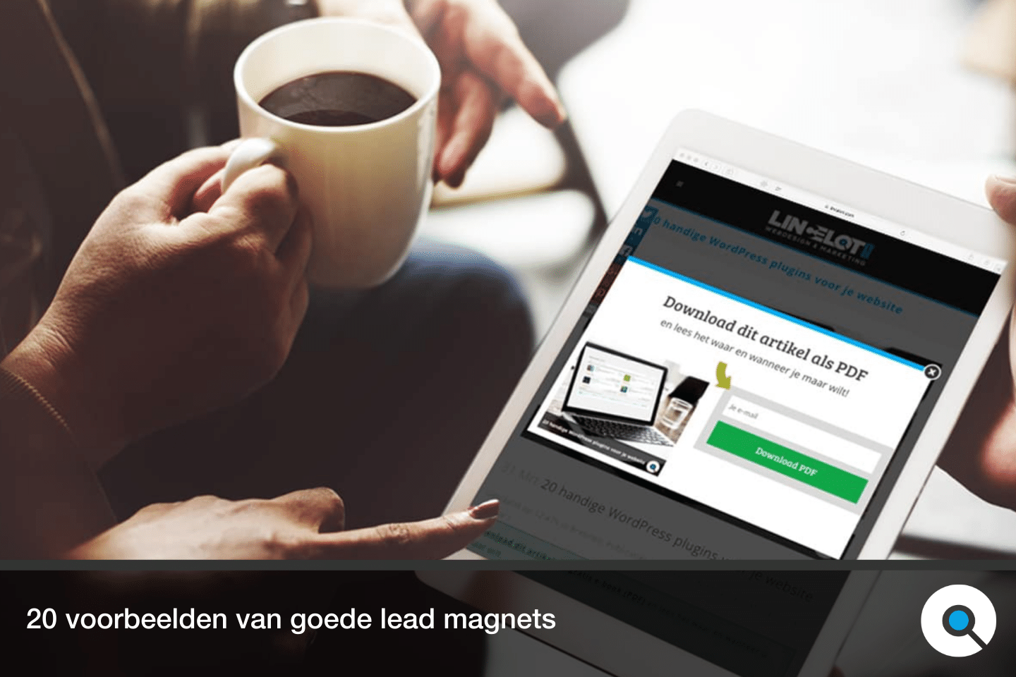 20 voorbeelden van goede lead magnets - Lincelot