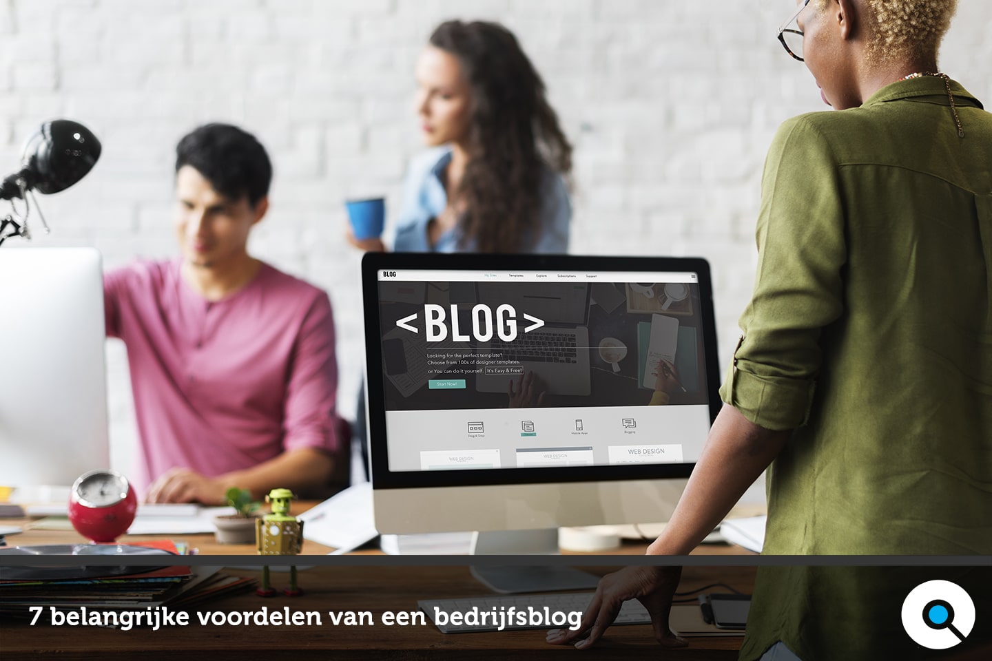 7 belangrijke voordelen van een bedrijfsblog - Lincelot - FI