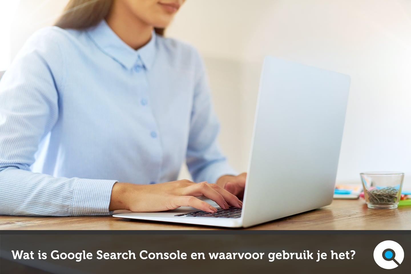 Wat is Google Search Console en waarvoor gebruik je het? - Lincelot