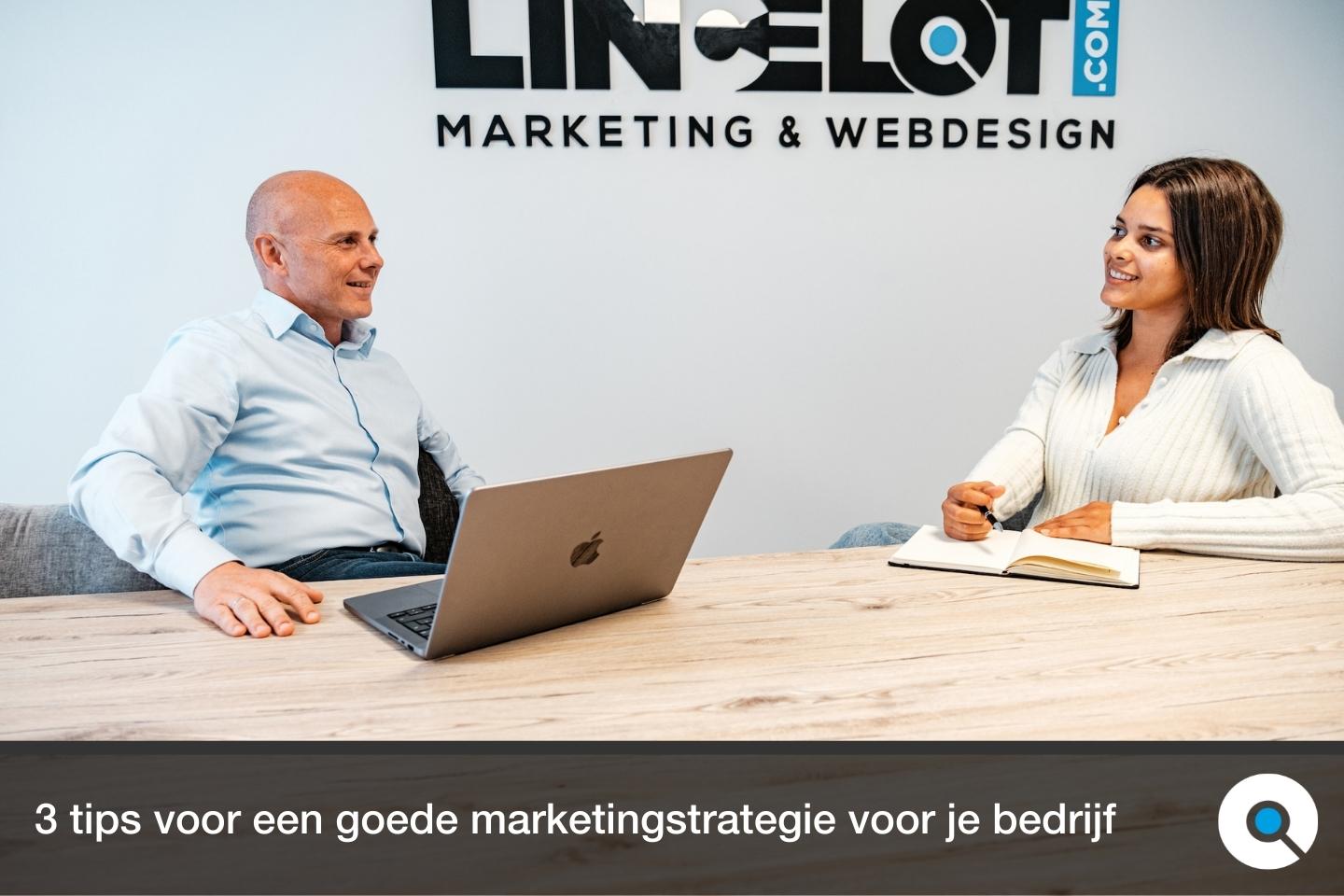 Lincelot - Blog - 3 tips voor een goede marketingstrategie voor je bedrijf