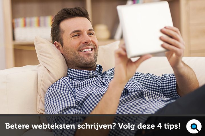 Betere webteksten schrijven? Volg deze 4 tips!