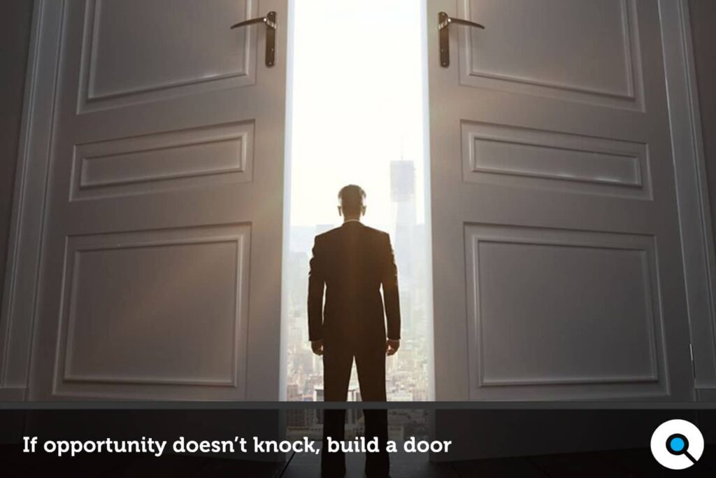 If Opportunity Doesn T Knock Build A Door Milton Berle If Opportunity Doesn T Knock Build A Door Milton Berle