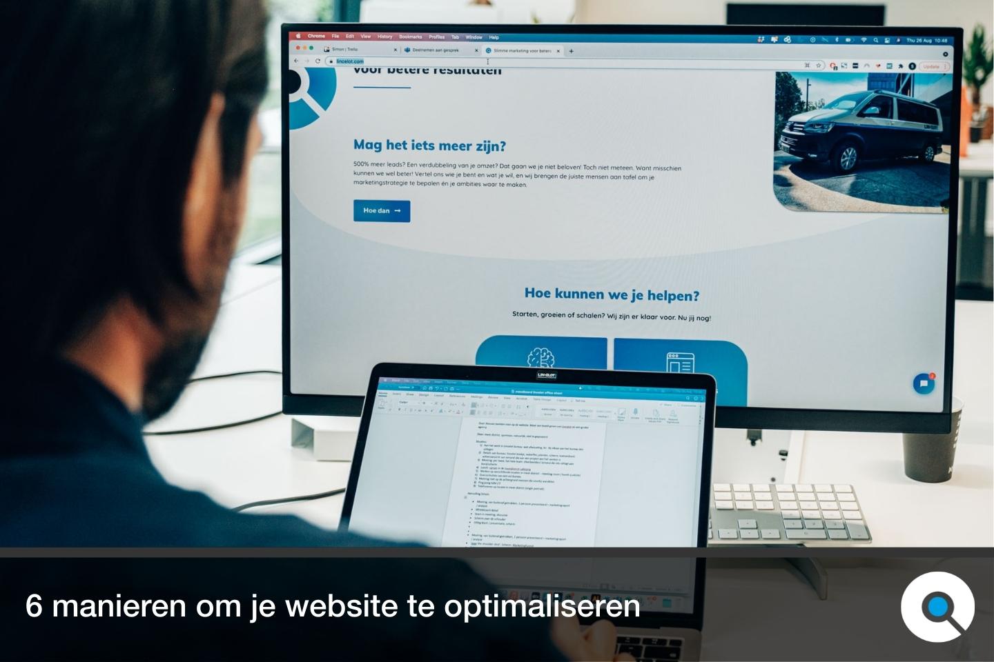 Website optimaliseren: 6 stappen voor meer succes. In dit artikel lees je hoe je je website beter maakt dan die van je concurrenten.