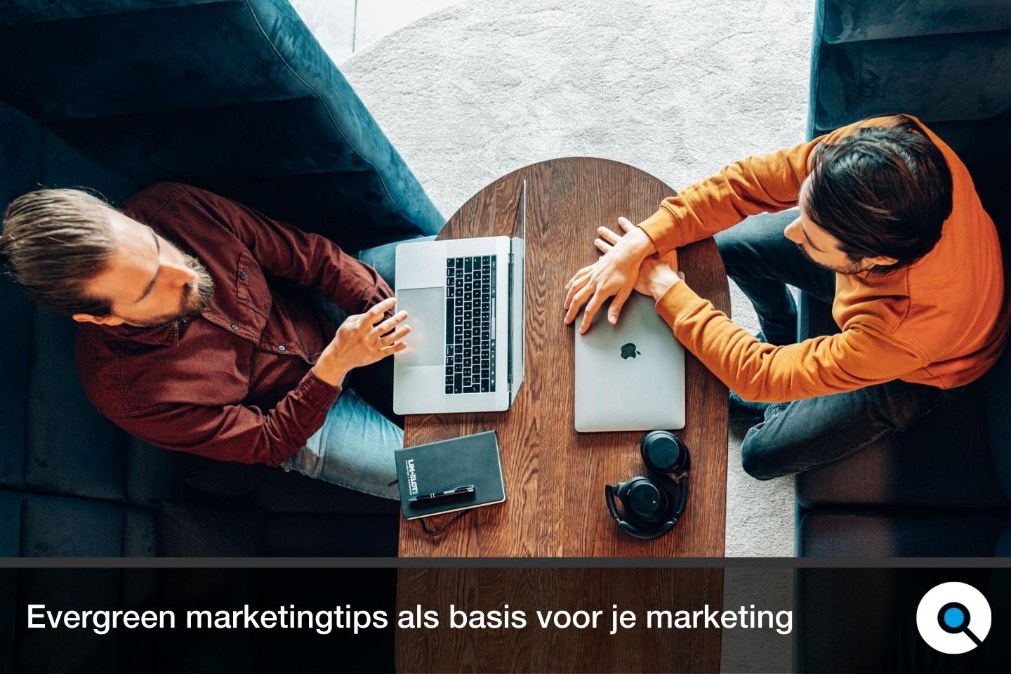 Lincelot - Blog - Evergreen marketingtips als basis voor je marketingstrategie