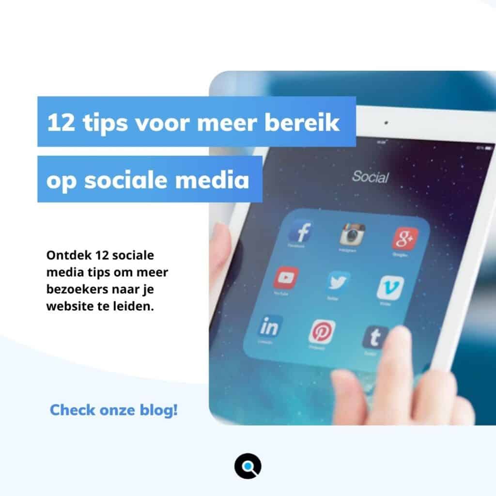 Blogpost 12 tips voor meer bereik op sociale media