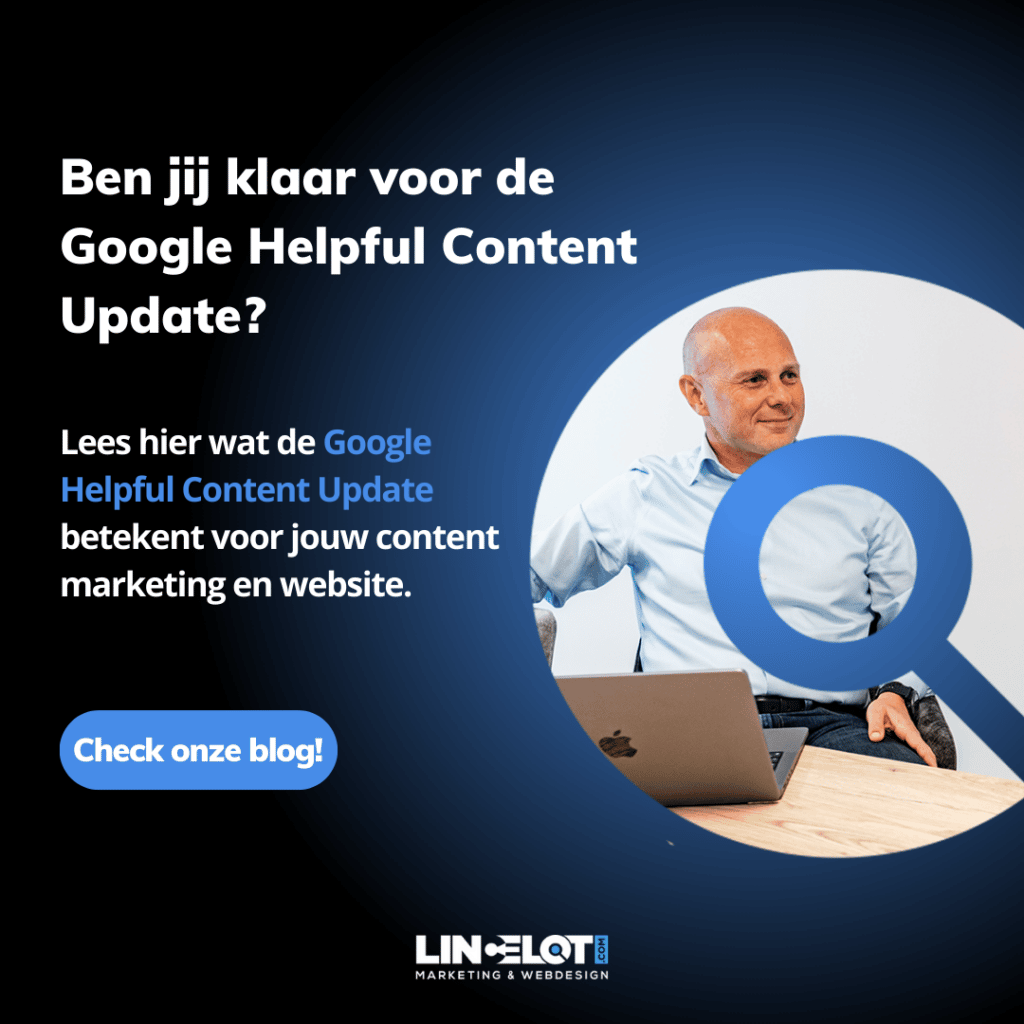 Ben jij klaar voor de Google Helpful Content Update?